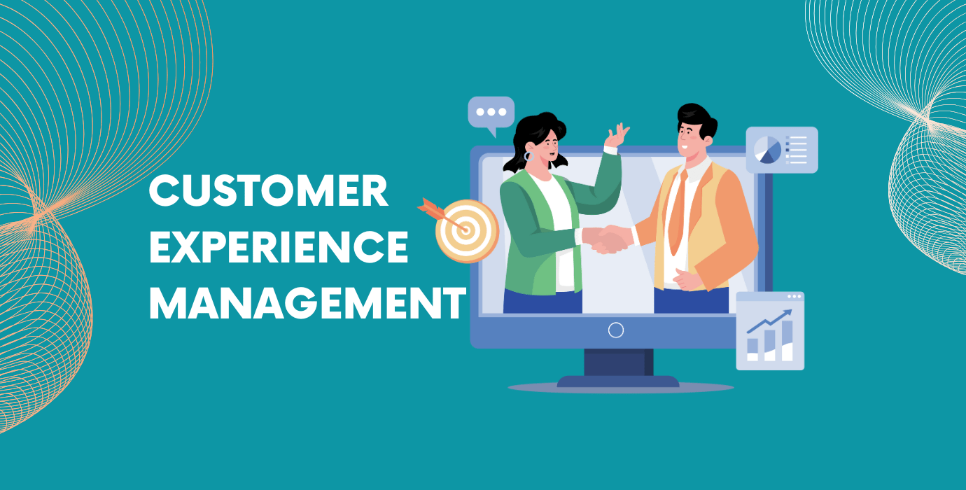 Customer Experience Management