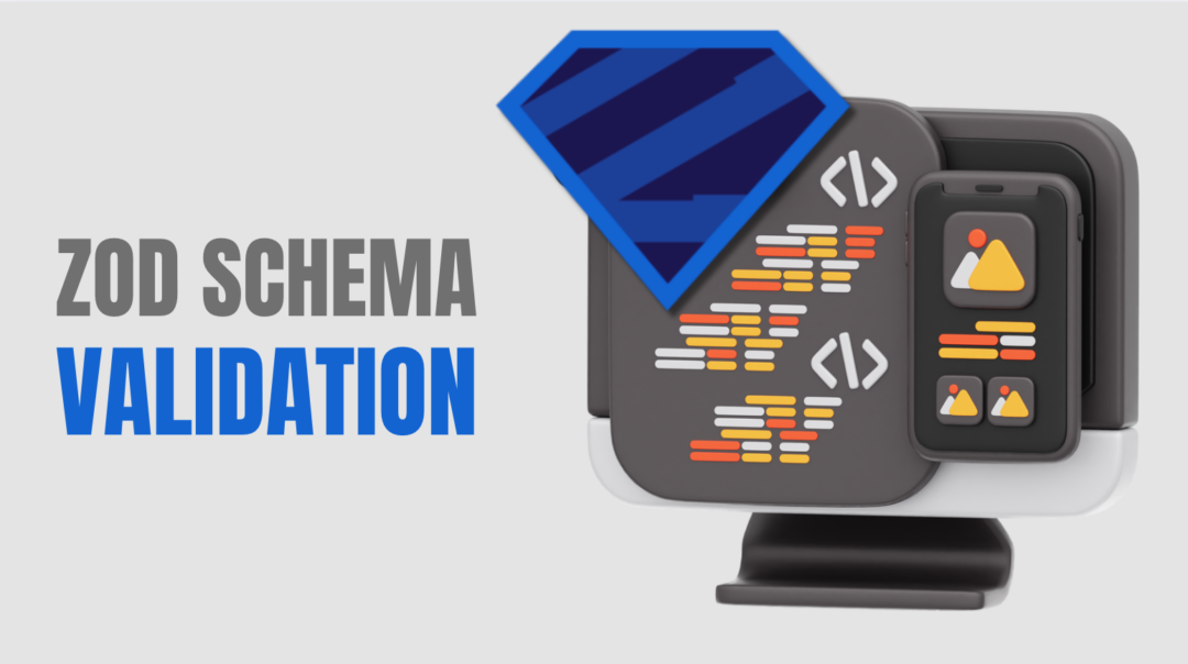 Zod Documentation: Schema Validations & Types Complete Guide