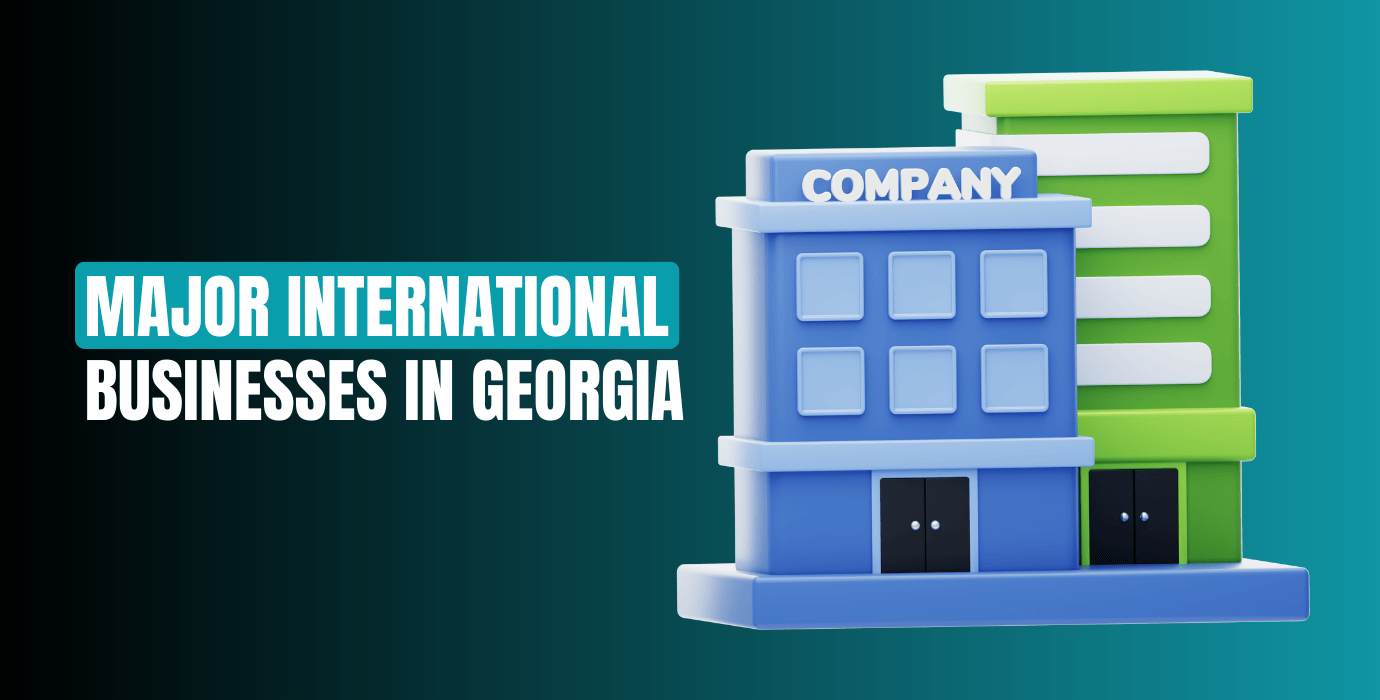 25 Major International Businesses In Georgia