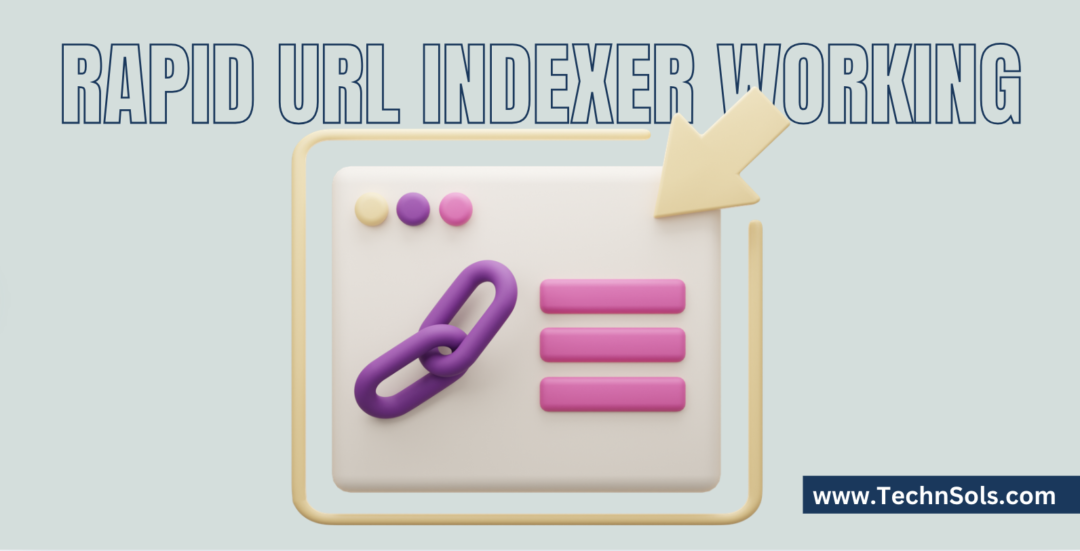 The Ultimate Guide to Rapid URL Indexer: Benefits, Uses & Top Tools